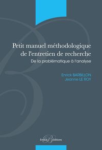 PETIT MANUEL METHODOLOGIQUE DE L'ENTRETIEN DE RECHERCHE