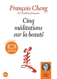 CINQ MEDITATIONS SUR LA BEAUTE - LIVRE AUDIO 1 CD MP3