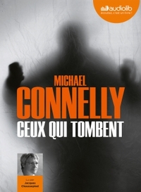 LES ENQUETES D'HARRY BOSCH - T18 - CEUX QUI TOMBENT - LIVRE AUDIO - 1 CD MP3