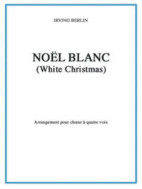 IRVING BERLIN: NOEL BLANC (WHITE CHRISTMAS)