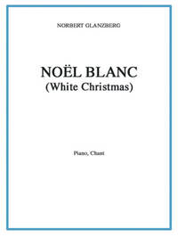 IRVING BERLIN: NOEL BLANC (WHITE CHRISTMAS)