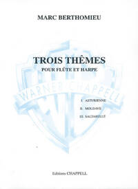 MARC BERTHOMIEU: 3 THEMES POUR FLUTE ET HARPE