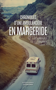 Chroniques d'une ambulancière en Margeride