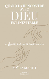 QUAND LA RENCONTRE AVEC DIEU EST INEVITABLE