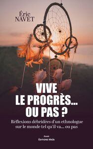 Vive le progrès... ou pas ?