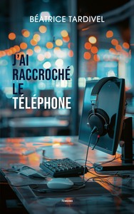 J'ai raccroché le téléphone