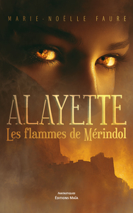 Alayette – Les flammes de Mérindol