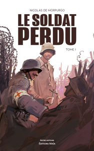 Le Soldat perdu - Tome I