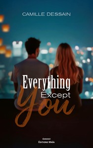 EVERYTHING EXCEPT YOU