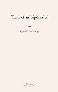Tom et sa bipolarité