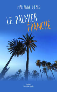 Le palmier épanché