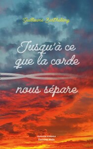 Jusqu'à ce que la corde nous sépare