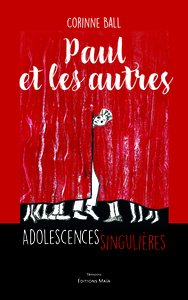 Paul et les autres - Adolescences singulières