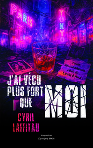 J’ai vécu plus fort que moi