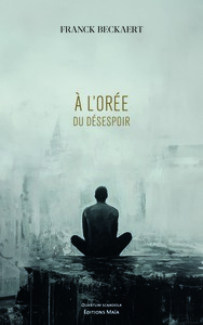 À l'orée du désespoir