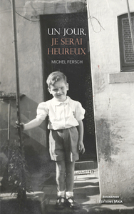 Un jour, je serai heureux