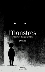 Monstres d’hier et d’aujourd’hui