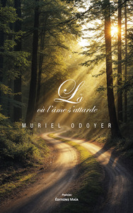 Là où l’âme s’attarde