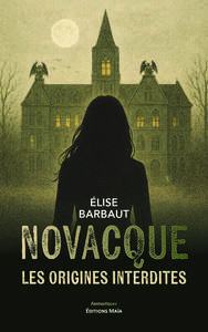 Novacque - Les origines interdites