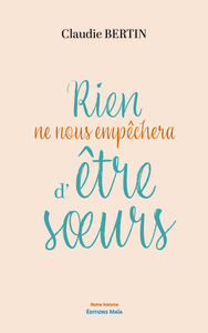 Rien ne nous empêchera d’être sœurs