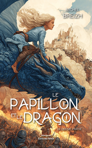 Le papillon et le dragon - Deuxième partie
