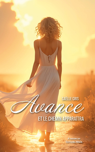 Avance et le chemin apparaîtra