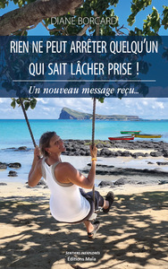 Rien ne peut arrêter quelqu’un qui sait lâcher prise !