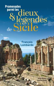 Promenades parmi les dieux et légendes de Sicile