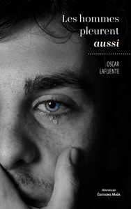 Les hommes pleurent aussi