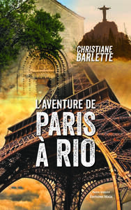L’aventure de Paris à Rio