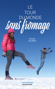 Le tour du monde sans fromage