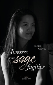 IVRESSES D'UNE SAGE FUGITIVE