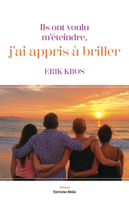 Ils ont voulu m'éteindre, j'ai appris à briller