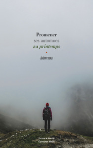 PROMENER SES AUTOMNES AU PRINTEMPS
