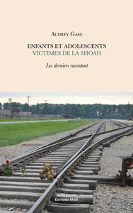 Enfants et adolescents victimes de la Shoah – Les derniers racontent