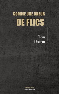Comme une odeur de flics