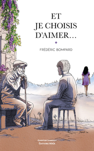 Et je choisis d’aimer…