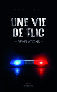 UNE VIE DE FLIC - REVELATIONS
