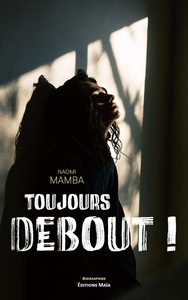 Toujours debout !