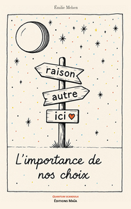 L’importance de nos choix