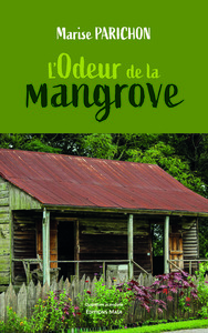 L’odeur de la mangrove