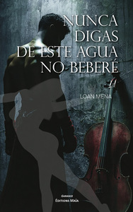 Nunca digas de este agua no beberé