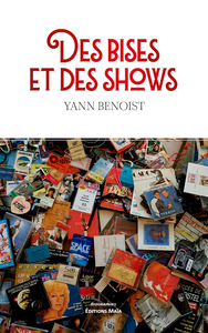 Des bises et des shows