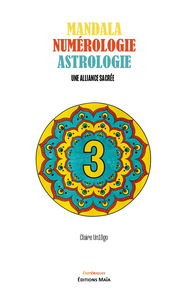 Mandala numérologie astrologie - Une alliance sacrée