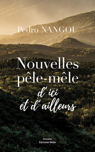 Nouvelles pêle-mêle d’ici et d’ailleurs