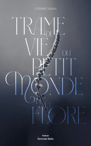 Trame de vie du petit monde de la flore