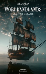 Worldandlands - I. La Fiole de sable