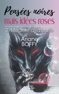 Pensées noires mais idées roses 2