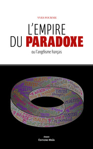 L’empire du paradoxe ou l’angélisme français