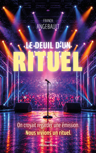 Le deuil d'un rituel
